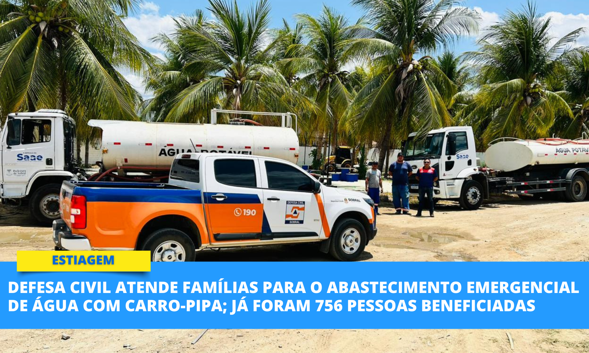 Defesa Civil de Sobral atende famílias para o abastecimento emergencial de ág...